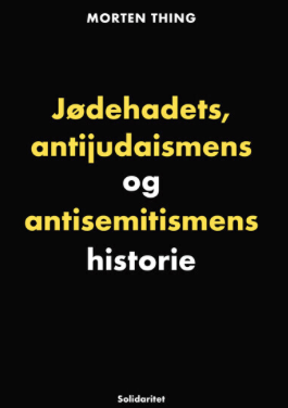 Jødehadets, antijudaismens og antisemitismens historie